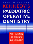 Kennedy's Paediatric Operative Dentistry