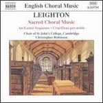 Kenneth Leighton: Sacred Choral Music