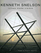 Kenneth Snelson: Forces Made Visible