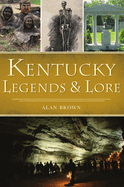 Kentucky Legends & Lore