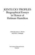 Kentucky Profiles: Biographical...