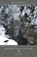 Kentucky Snow & the Crow