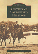 Kentucky's Saddlebred Heritage