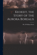 Keoeeit, the Story of the Aurora Borealis