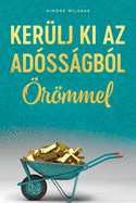 KER?LJ KI AZ AD?SS?GB?L ?R?MMEL (Hungarian)