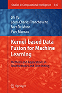 Kernel-based Data Fusion for Machine Learning: Methods and Applications in Bioinformatics and Text Mining