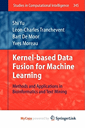 Kernel-based Data Fusion for Machine Learning
