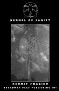 Kernel of Sanity