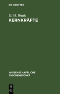 Kernkr?fte: Einf?hrung Und Originaltexte