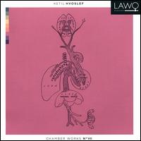 Ketil Hvoslef: Chamber Works No. 7 - Anne Daugstad Wik (alto); Craig Farr (percussion); Einar R�ttingen (piano); Eivind Sandgrind (flute);...