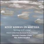 Kev�t Kerran on Koittava (Spring Will Come)