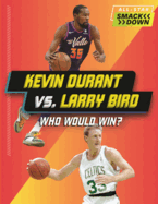 Kevin Durant vs. Larry Bird: Who Would Win?