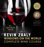 Kevin Zraly Windows on the World Complete Wine Course: Revised & Updated / 35th Edition