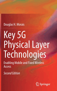 Key 5g Physical Layer Technologies: Enabling Mobile and Fixed Wireless Access