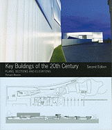 Key Buildings of the 20th Century: Plans, Sections and Elevations