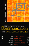 Key Concepts in Communication and Cultural Studies