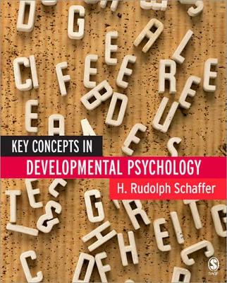 Key Concepts in Developmental Psychology - Schaffer, H Rudolph