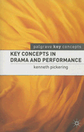 Key Concepts in Drama and Performance