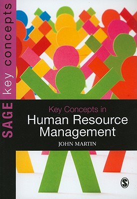 Key Concepts in Human Resource Management - Martin, John