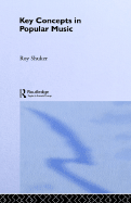 Key Concepts in Popular Music