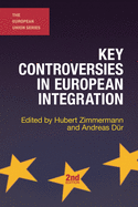 Key Controversies in European Integration