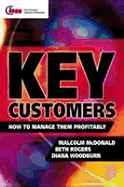 Key Customers: How to Manage Them Profitably