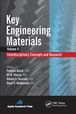 Key Engineering Materials, Volume 2: Interdisciplinary Concepts and Research - Kajzar, Fran�ois (Editor), and Pearce, Eli M (Editor), and Turovskij, Nikolai A (Editor)
