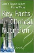 Key Facts in Clinical Nutrition