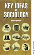 Key Ideas in Sociology
