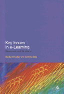 Key Issues in E-Learning: Research and Practice