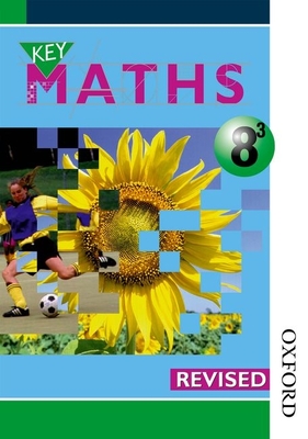 Key Maths 8/3 Pupils' Book - Baker, David, and Hogan, Paul, and Job, Barbara