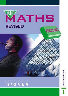 Key Maths GCSE: Higher - Read, Gill, and Griffith, Jim, and Humble, Chris
