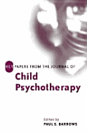 Key Papers from the Journal of Child Psychotherapy