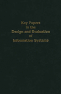 Key Papers in the Design and Evaluation of Information Systems
