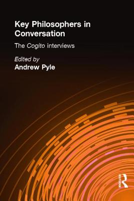 Key Philosophers in Conversation - Pyle, Andrew (Editor)