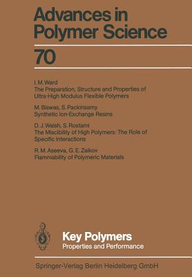 Key Polymers: Properties and Performance - Aseeva, R M (Contributions by), and Biswas, M (Contributions by), and Packirisamy, S (Contributions by)