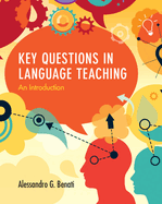 Key Questions in Language Teaching: An Introduction