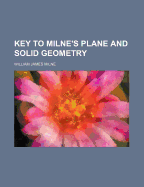 Key to Milne's Plane and Solid Geometry