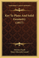 Key To Plane And Solid Geometry (1917)
