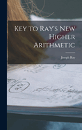Key to Ray's New Higher Arithmetic