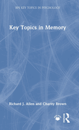 Key Topics in Memory