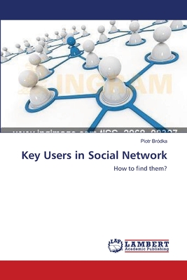 Key Users in Social Network - Br�dka, Piotr