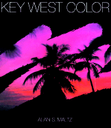 Key West Color - Maltz, Alan S, and Murphy, George (Introduction by)