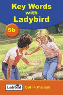 Key Words: 5b Out in the sun