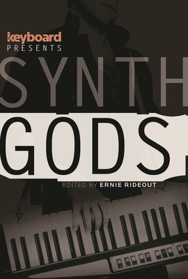 Keyboard Presents Synth Gods - Rideout, Ernie (Editor)