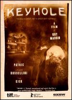 Keyhole - Guy Maddin
