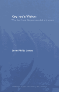 Keynes's Vision: Why the Great Depression Did Not Return