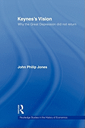 Keynes's Vision: Why the Great Depression did not Return