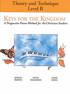 Keys for the Kingdom - Theory and Technique: Level B