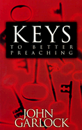 Keys to Better Preaching